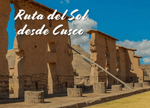 Tour Ruta del Sol desde Cusco